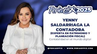 YENNY SALDARRIAGA LA CONTADORA: Contabilidad en el mundo digital | Feria Effix 2025