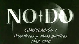 COMPILACIONES NODO I. CARRETERAS Y OBRAS PÚBLICAS (19521980). Filmoteca Española.