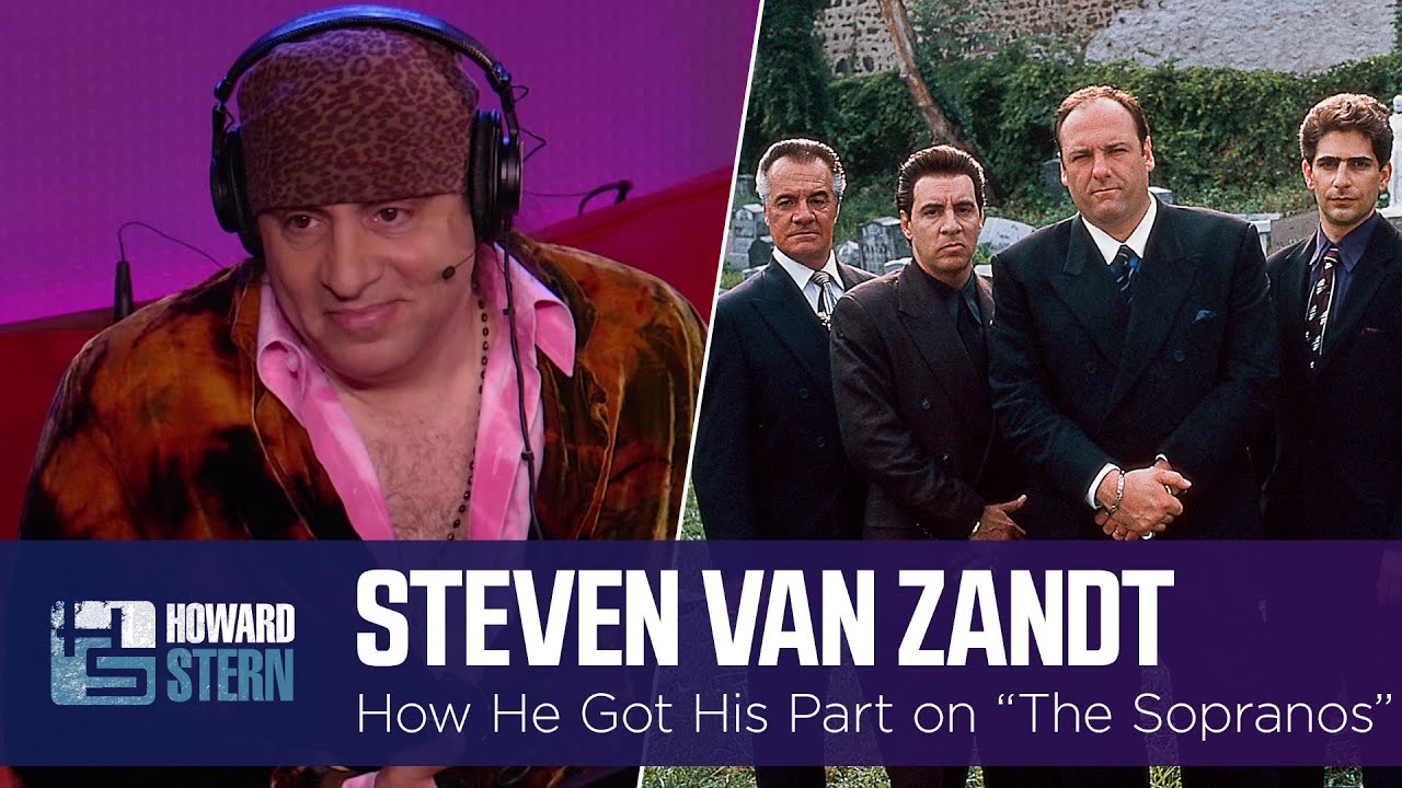 How Steven Van Zandt Got His Role on “The Sopranos”