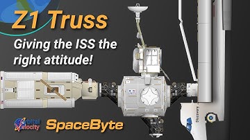 Z1 Truss segment: Giving the International Space Station the right attitude | SpaceByte