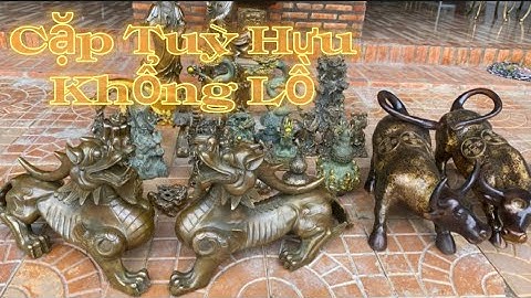 🔴🔴 Cặp Tuỳ Hưu To Khủng _ Cặp Trâu Đồng _ Tượng Đồng Xưa _ Tượng Đồng Cũ. Sáng 20/7 #đồcổcầnthơ