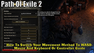 Path Of Exile 2, How To Switch Your Movement Method To WASD-Mouse And Keyboard Or Controller Guide