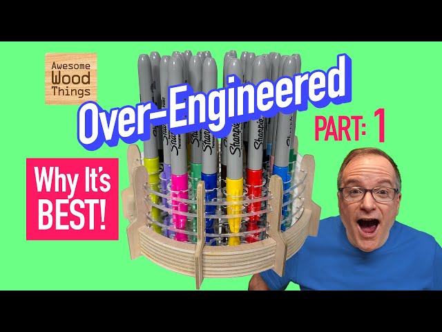 Ultimate Over-Engineered Sharpie Marker Holder (part 1) 