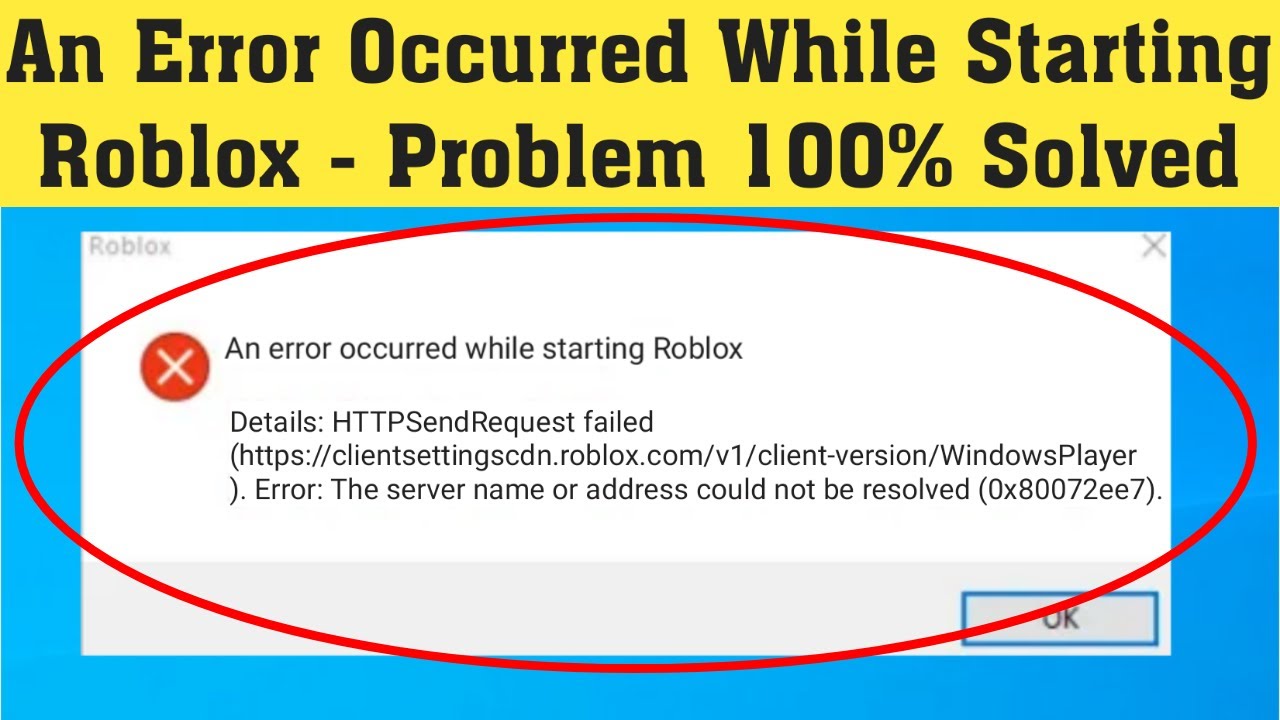 Roblox An Error Occurred While Starting Roblox Error Windows 10 8 7 8 1 Roblox Not Open Problem Youtube - roblox httpopenrequest failed for get