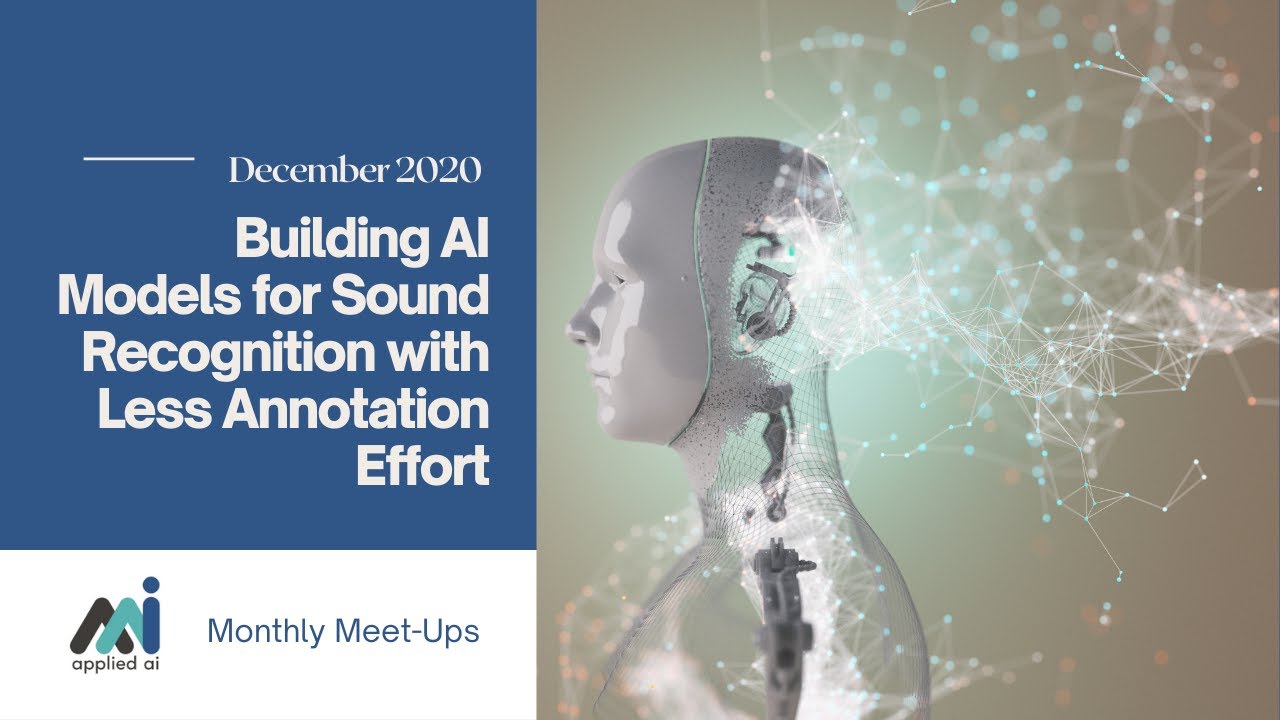 Building AI Models for Sound Recognition with Less Annotation Effort ...
