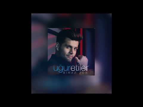 Uğur Etiler - Biraz Zor