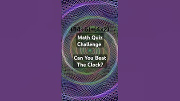 Math Quiz Challenge: Can You Beat The Clock?