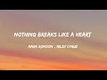 Mark ronson  miley cyrus  nothing breaks like a heart lyrics by 7smilles