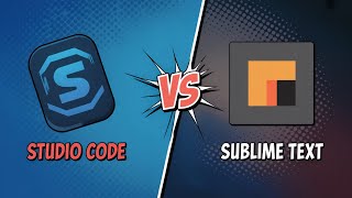 Sublime Text VS Visual Studio Code in 2025 (Latest Update)