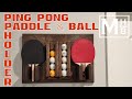 DIY Custom Ping Pong Paddle Holder and Ball Rack