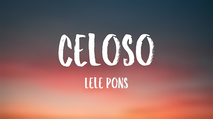 Celoso - Lele Pons {Lyrics Video}