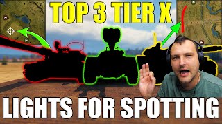 TOP 3 Tier X Light Tanks For Spotting! | World of Tanks