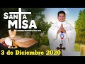 Misa de Hoy Jueves 3 de Diciembre 2020 con el Padre Marcos Galvis