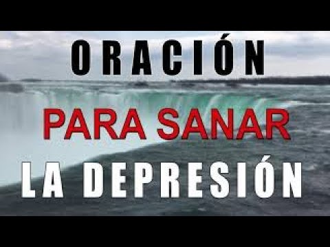 ORACIÓN PARA SANAR LA DEPRESIÓN cristiano felicio