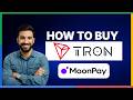 How to buy Tron on MoonPay[LATEST GUIDE]