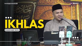 (1172.14.05.24) Ikhlas | Ustadz Muhammad Adia Nugraha