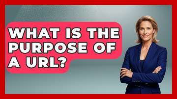 What Is The Purpose Of A URL? - Learn As An Adult