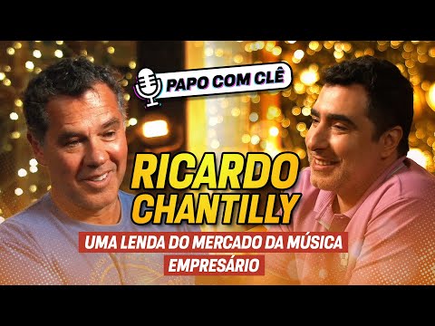 Ricardo Chantilly | Empresário | Papo com Clê