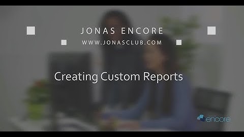 Business Intelligence - Creating Custom Reports
