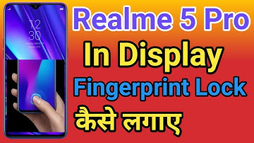 Realme 5 Pro Display Fingerprint Setting  | Realme 5 Pro Me in Display Fingerprint Lock kaise Lagaye