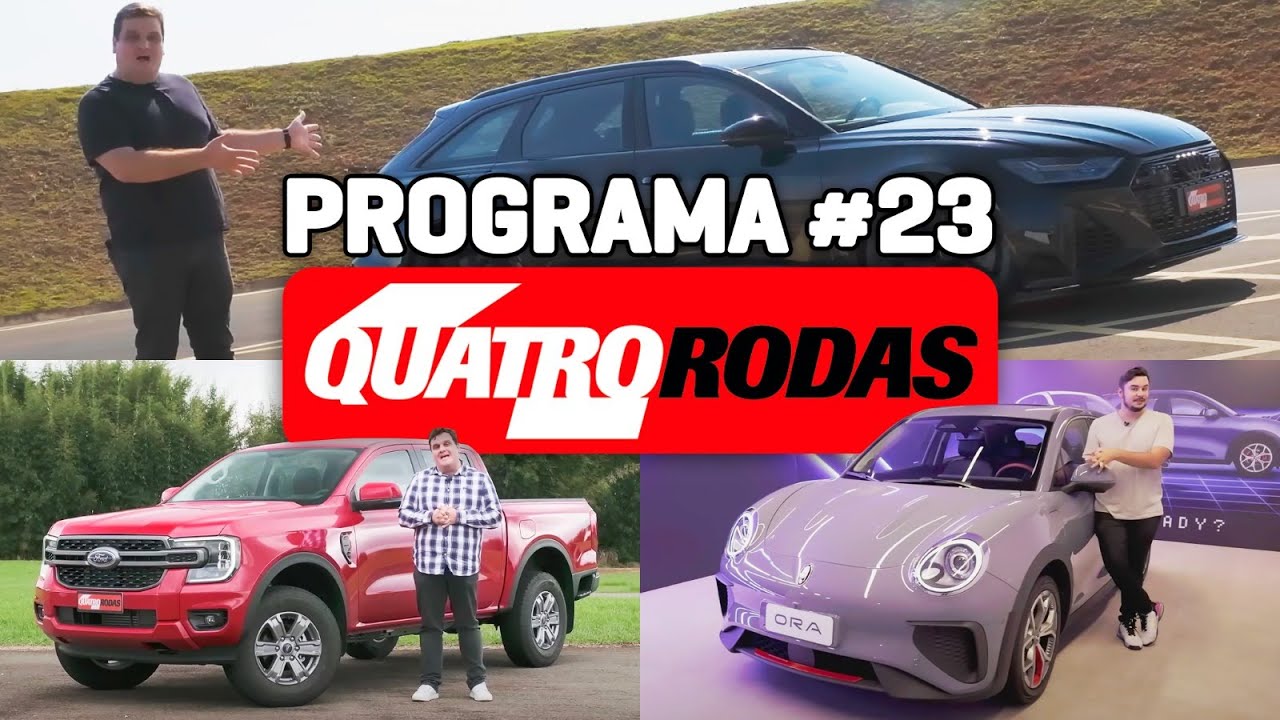 PROGRAMA QUATRO RODAS #23 – Tudo sobre o RS6 Avant, a Ranger XLS 2.0 e o GWM Ora 03 GT (04/11/2023)