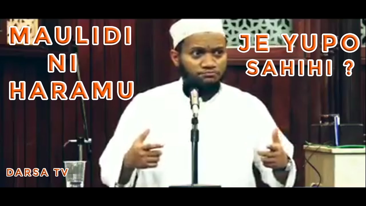 Dr Muhammad islam / Asema Maulidi Haramu / Je Yupo Sahihi? Toa Maoni yako Kwenye Comment