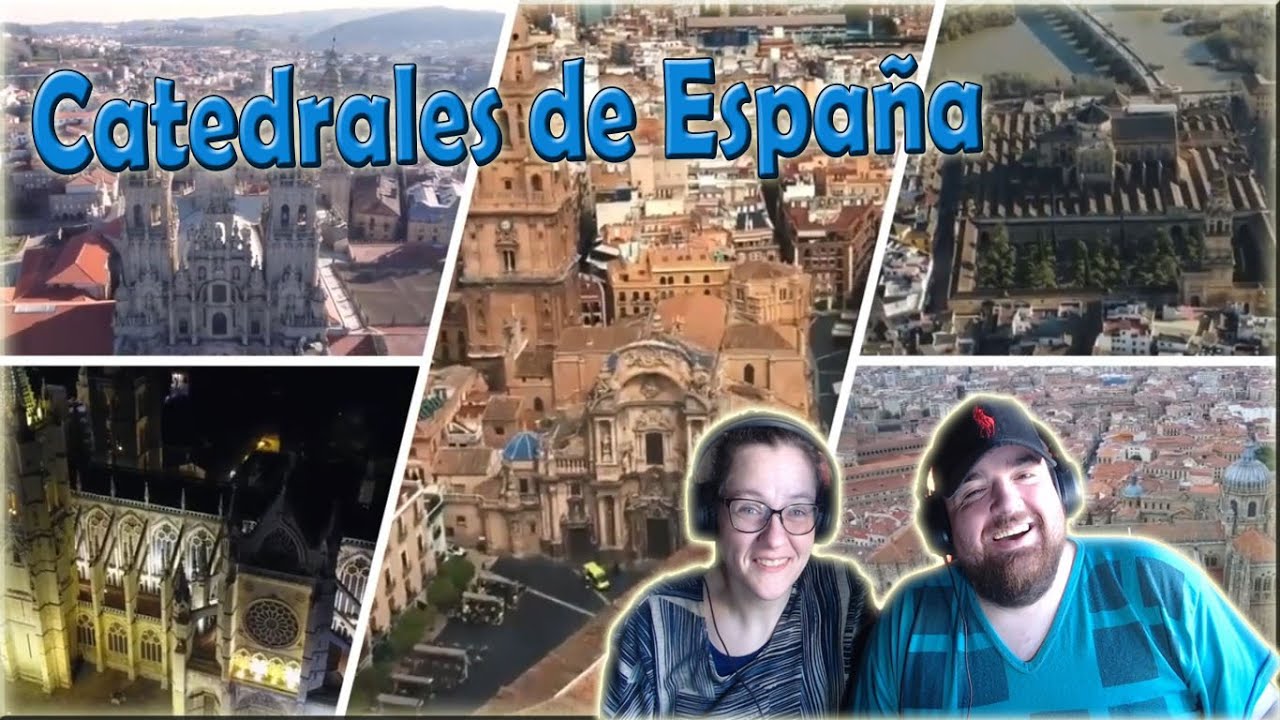 Las 10 Mejores Catedrales De España (Parte Uno). Argentinos reaccionan