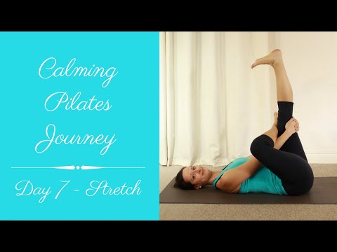 Day 7 | Stretch | 10 Day Calming Pilates Journey | Core and Balance