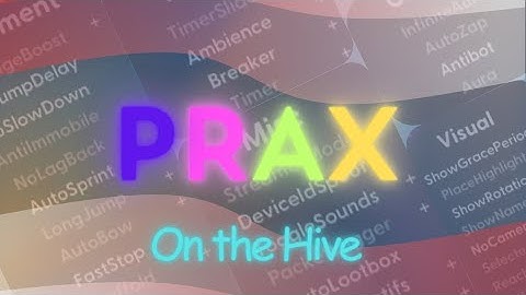 Strafing on the Hive with Prax Client || Hacking on the Hive || NEW CONFIG RELEASE ||