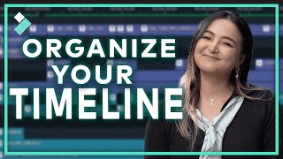 How to Organize Your Timeline | Wondershare Filmora Tutorial