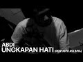 Abdi - Ungkapan Hati (Seanggun)