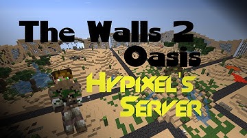 Minecraft PvP The Walls 2: Oasis Version on Hypixels Server