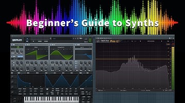 HOW DOES A SYNTHESIZER WORK? A Beginner