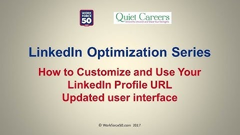 LinkedIn Tips for Older Workers: Creating a Custom LinkedIn URL on the Updated UI