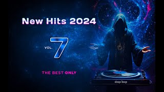 New Hits 2024 Vol 7  The Best Only  New Music Releases. Music News  Top songs 2024