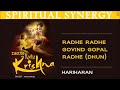 Radhe Radhe Govind Gopal Radhe Dhun Hariharan I  Juke Box I DHUN - RADHA KRISHNA (SPIRITUAL SYNERGY) Mp3 Song