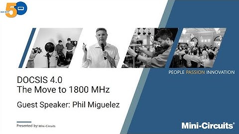 DOCSIS 4.0 - The Move to 1800 MHz - Mini-Circuits