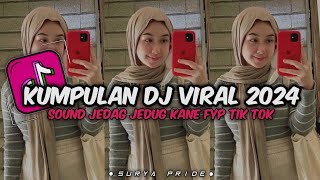 KUMPULAN DJ VIRAL TERBARU 2024 FULL BASS MENGKANE VIRAL TIK TOK