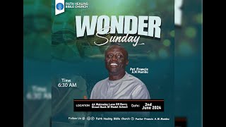 || WONDER || SUNDAY SERVICE ||  ( 02.06.2024) || PST. FRANCIS A.M. MAMBU ||