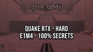 Quake RTX - E1M4 The Grisly Grotto - Hard 100% Secrets (No Commentary) 4K60FPS