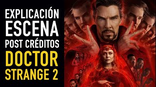 Explicación escena post-créditos Doctor Strange 2 I The Top Comics