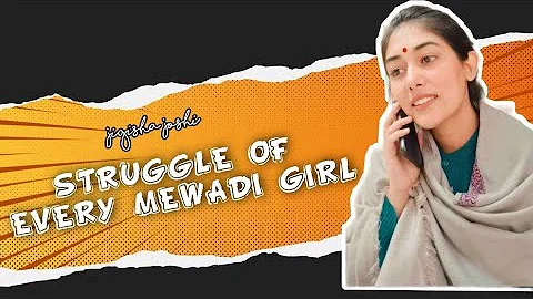 STRUGGLE OF EVERY  MEWADI GIRL | JIGISHA JOSHI | M...