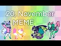 20, November Meme - Ft. Some Sonas