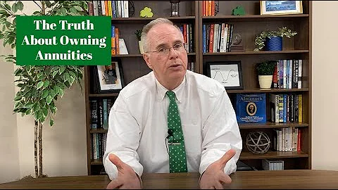 The Truth About Owning Annuities