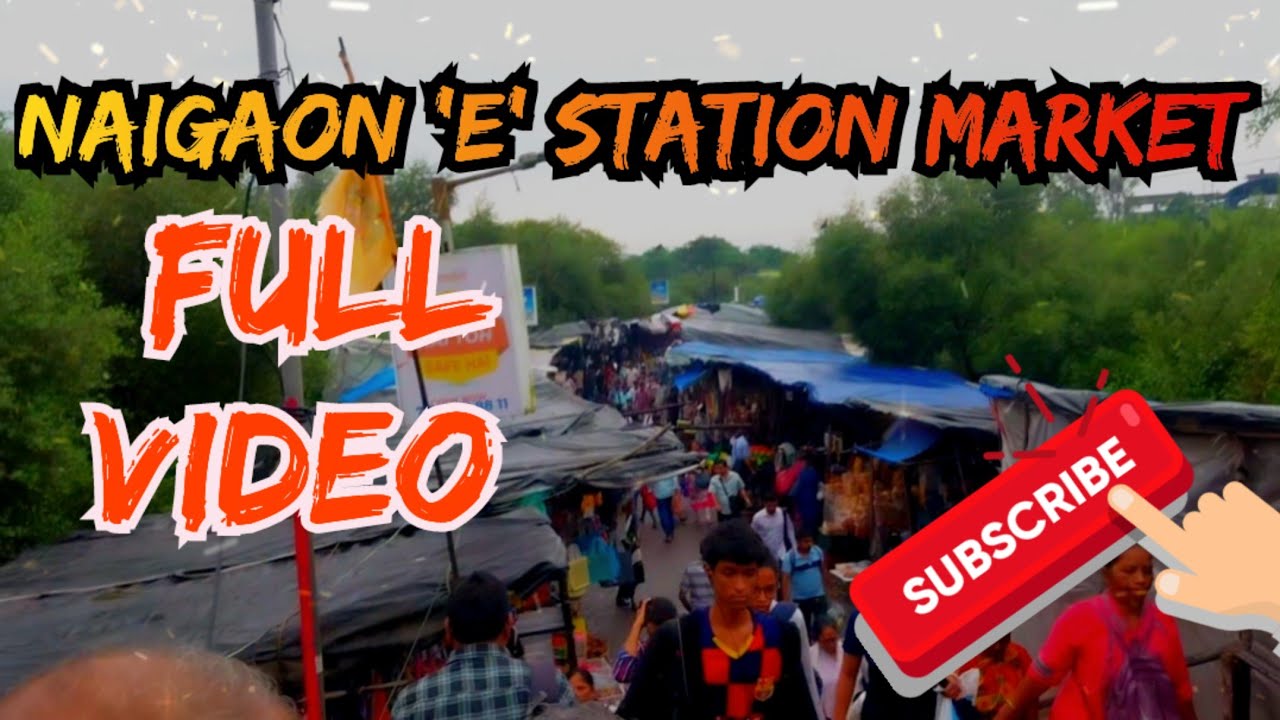 Naigaon(E) Station Market Full Video...