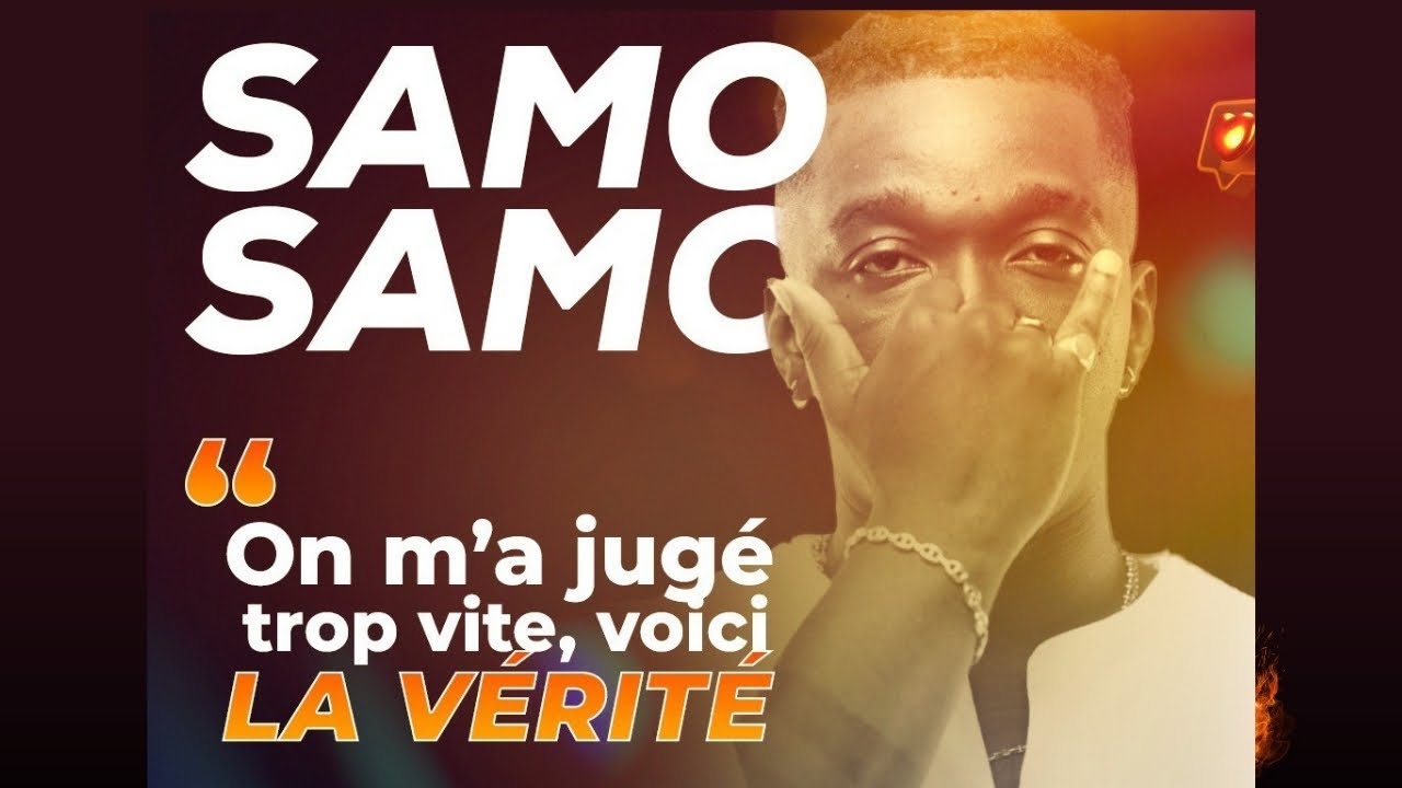 SAMO SAMO : ON M'A JUGE TROP VITE, VOICI LA VÉRITÉ (INTERVIEW EXCLUSIVE)