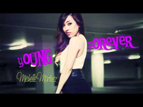 "Young Forever" (Snippet) - MICHELLE MARTINEZ