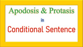 Apodosis & Protasis
