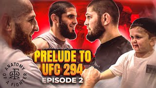 Prelude to UFC 294 - Islam Makhachev VS Alex Volkanovski 2 - Episode 2