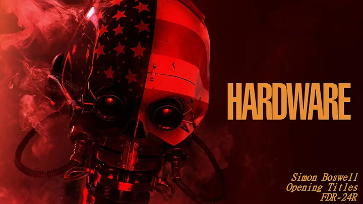 Opening Titles - Simon Boswell - Hardware